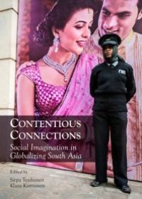 cover of the book Contentious Connections : Social Imagination in Globalizing South Asia