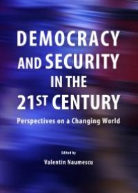 cover of the book Democracy and Security in the 21st Century : Perspectives on a Changing World