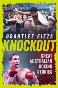 cover of the book Knockout: Great Australian Boxing Stories