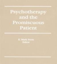 cover of the book Psychotherapy and the Promiscuous Patient