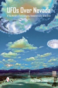 cover of the book UFOs Over Nevada: A True History of Extraterrestrial Encounters in the Silver State