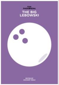 cover of the book Fan Phenomena: The Big Lebowski : The Big Lebowski