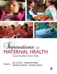 cover of the book Innovations in Maternal Health : Case Studies from India