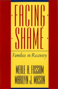 cover of the book Facing Shame: Families in Recovery