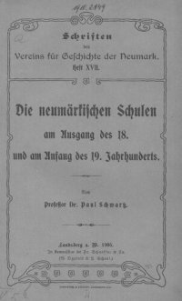 cover of the book Schriften des Vereins für Geschichte der Neumark / Die neumärkischen Schulen am Ausgang des 18. und am Anfang des Jahrhunderts