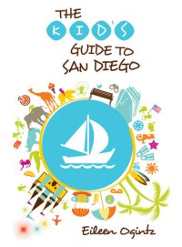 cover of the book Kid's Guide to San Diego