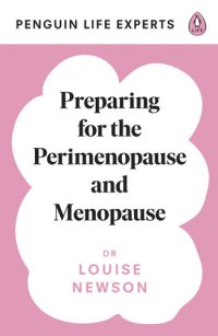 cover of the book Preparing for the Perimenopause and Menopause: No. 1 Sunday Times Bestseller