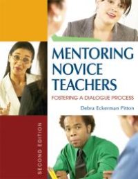 cover of the book Mentoring Novice Teachers : Fostering a Dialogue Process