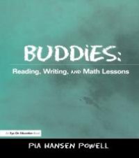 cover of the book Buddies : Reading, Writing, and Math Lessons