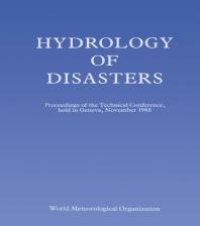 cover of the book Hydrology of Disasters : Proceedings of the World Meteorological Organization Technical Conference Held in Geneva, November 1988