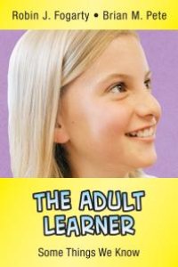 cover of the book The Adult Learner : Some Things We Know