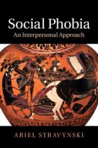 cover of the book Social Phobia : An Interpersonal Approach