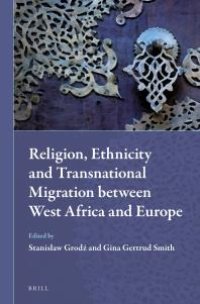 cover of the book Religion, Ethnicity and Transnational Migration Between West Africa and Europe