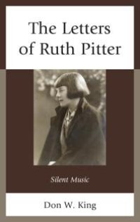 cover of the book The Letters of Ruth Pitter : Silent Music