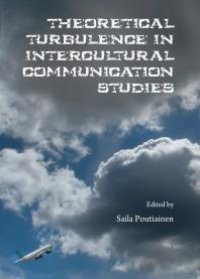 cover of the book Theoretical Turbulence in Intercultural Communication Studies