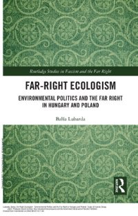 cover of the book Far-Right Ecologism: Environmental Politics and the Far Right in Hungary and Poland