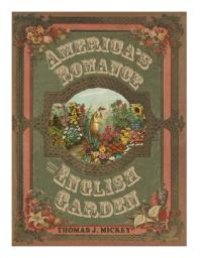 cover of the book America’s Romance with the English Garden