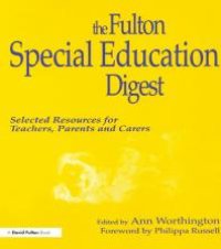 cover of the book Fulton Special Education Digest : Selected Resources for Teachers, Parents and Carers