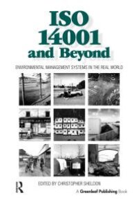 cover of the book ISO 14001 and Beyond : Environmental Management Systems in the Real World