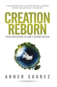 cover of the book Creation Reborn : Your Invitation to God's Divine Design