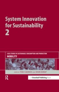 cover of the book System Innovation for Sustainability 2 : Case Studies in Sustainable Consumption and Production - Mobility