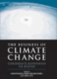 cover of the book The Business of Climate Change : Corporate Responses to Kyoto