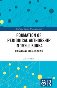 cover of the book Formation of Periodical Authorship in 1920s Korea: Distant and Close Reading