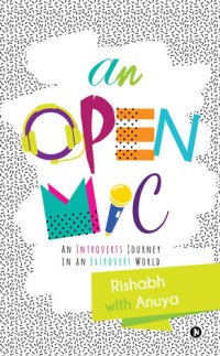 cover of the book An Open Mic: An Introverts Journey in an Extrovert World