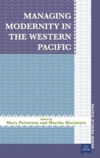 cover of the book Managing Modernity in the Western Pacific