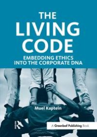 cover of the book The Living Code : Embedding Ethics into the Corporate DNA