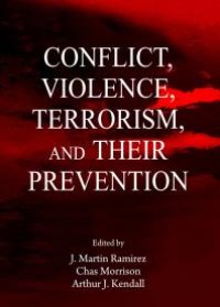 cover of the book Conflict, Violence, Terrorism, and their Prevention