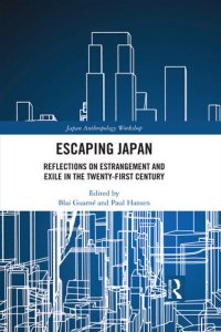 cover of the book Escaping Japan: Reflections on Estrangement and Exile in the Twenty-First Century