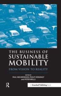 cover of the book The Business of Sustainable Mobility : From Vision to Reality