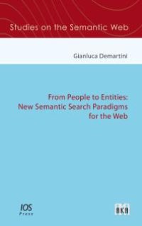 cover of the book From People to Entities: New Semantic Search Paradigms for the Web