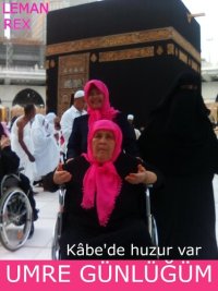 cover of the book Umre Günlüğüm: Kabe'de huzur var