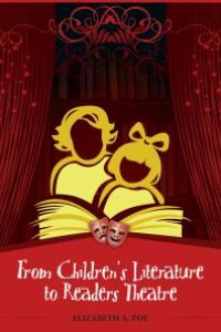 cover of the book From Children's Literature to Readers Theatre