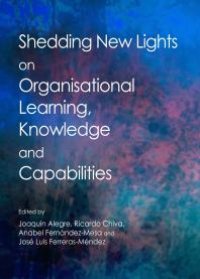 cover of the book Shedding New Lights on Organisational Learning, Knowledge and Capabilities