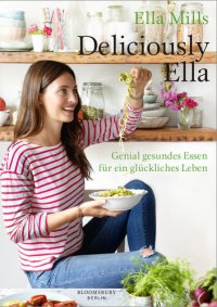 cover of the book Deliciously Ella: Genial gesundes Essen für ein glückliches Leben