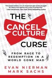 cover of the book The Cancel Culture Curse: From Rage to Redemption in a World Gone Mad