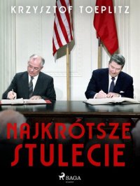 cover of the book Najkrótsze stulecie