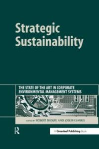 cover of the book Strategic Sustainability : The State of the Art in Corporate Environmental Management Systems