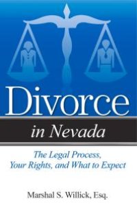 cover of the book Divorce in Nevada : The Legal Process, Your Rights, and What to Expect