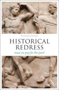 cover of the book Historical Redress : Must We Pay for the Past?