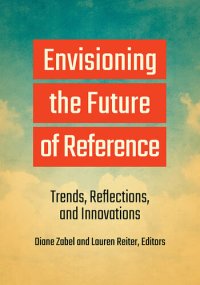 cover of the book Envisioning the Future of Reference