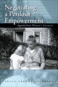 cover of the book Negotiating a Perilous Empowerment : Appalachian Women's Literacies