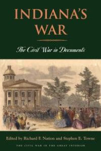 cover of the book Indiana’s War : The Civil War in Documents