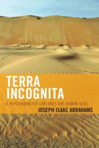 cover of the book Terra Incognita : A Psychoanalyst Explores the Human Soul