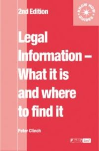 cover of the book Legal Information: What It Is and Where to Find It : what it is and where to find it