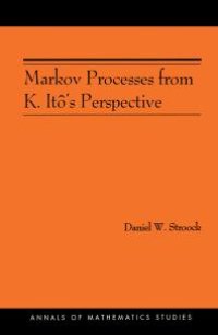 cover of the book Markov Processes from K. Itô's Perspective (AM-155)