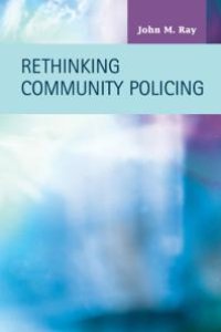 cover of the book Rethinking Community Policing